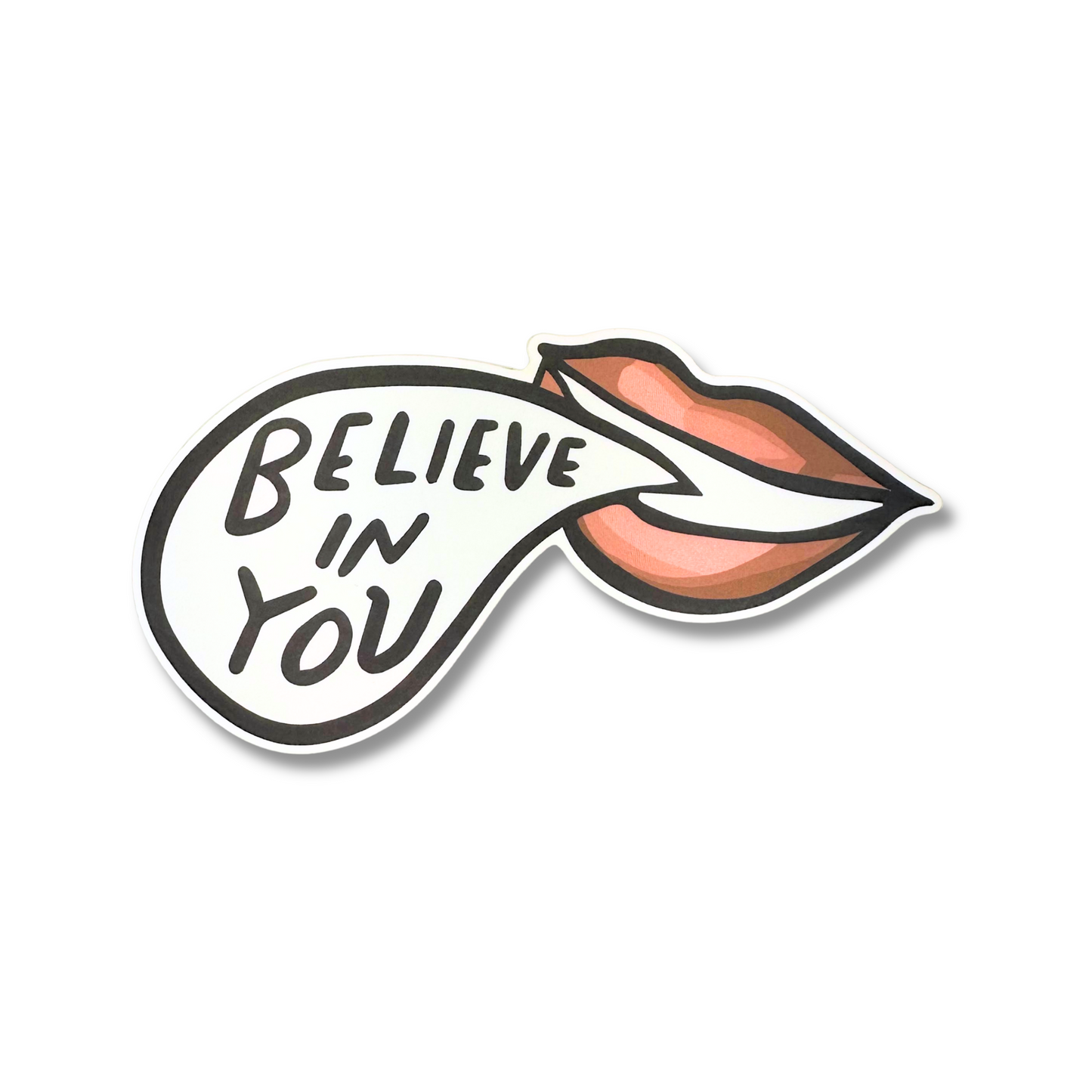 'Believe In You' Lips Sticker