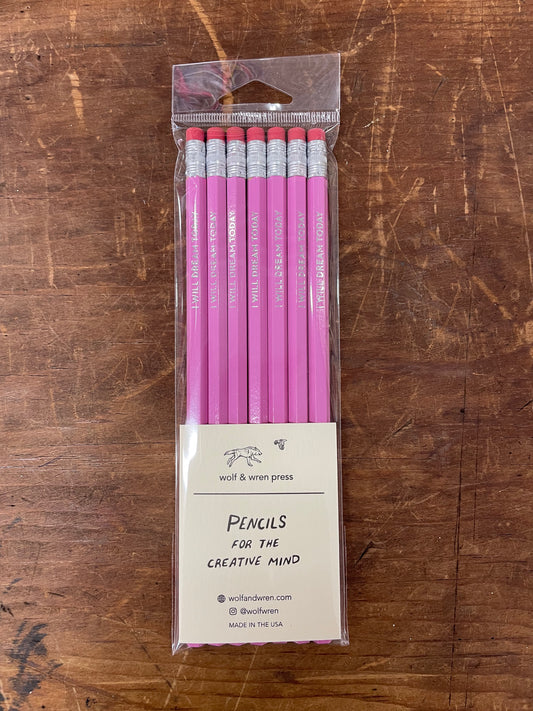 Pencils for the Creative Mind 'I Will Dream Today'