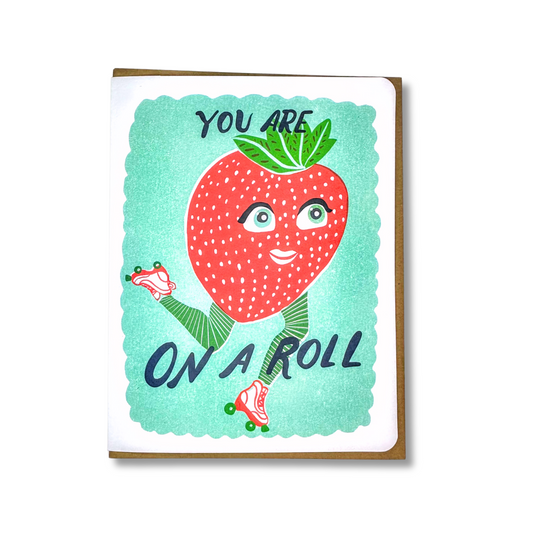 You Are On A Roll
