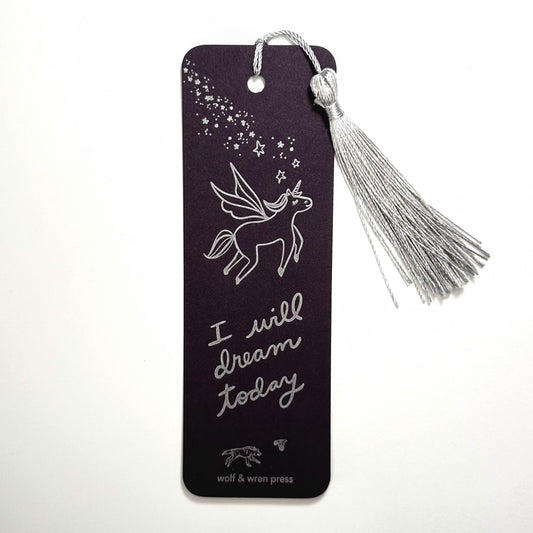 'I Will Dream Today' Paper Bookmark