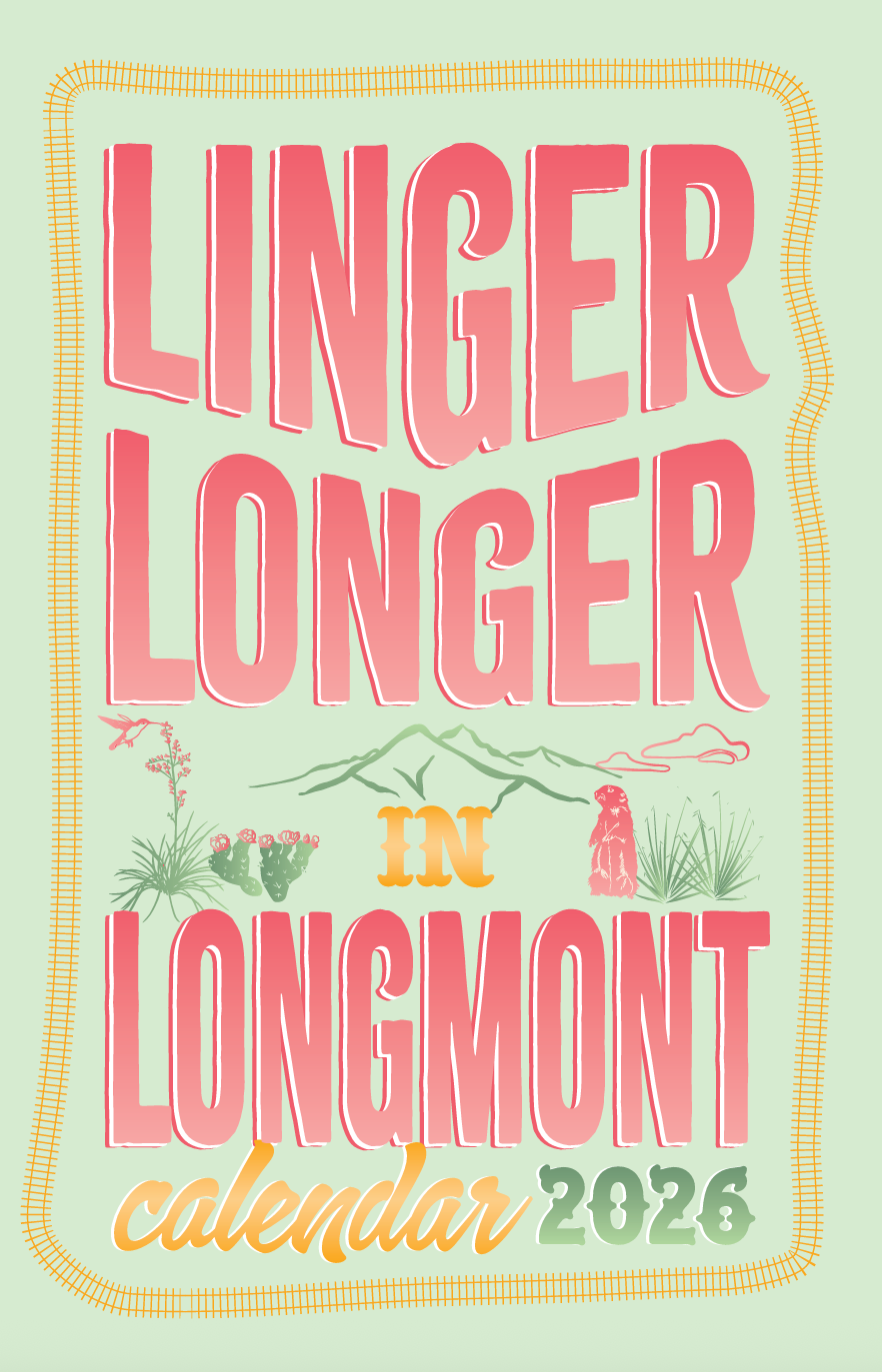 2026 Linger Longer in Longmont Calendar