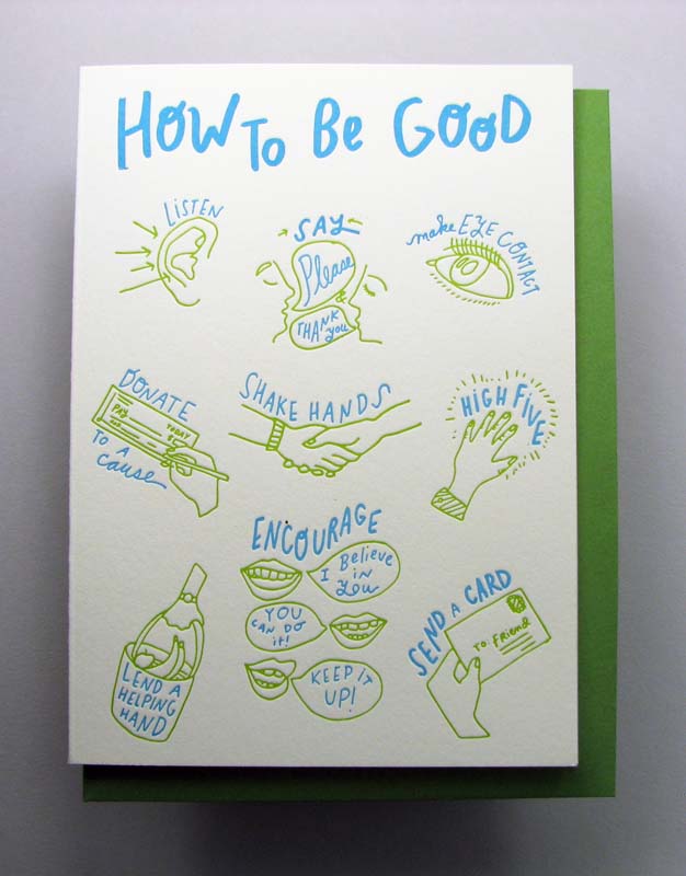 Letterpress card by Wolf and Wren Press- How to Be Good
